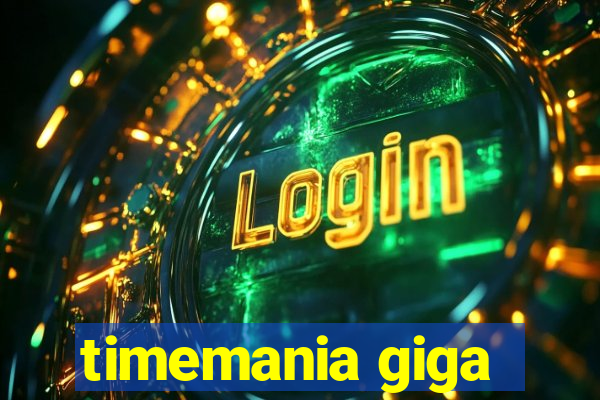 timemania giga